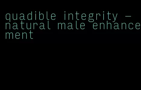 quadible integrity - natural male enhancement