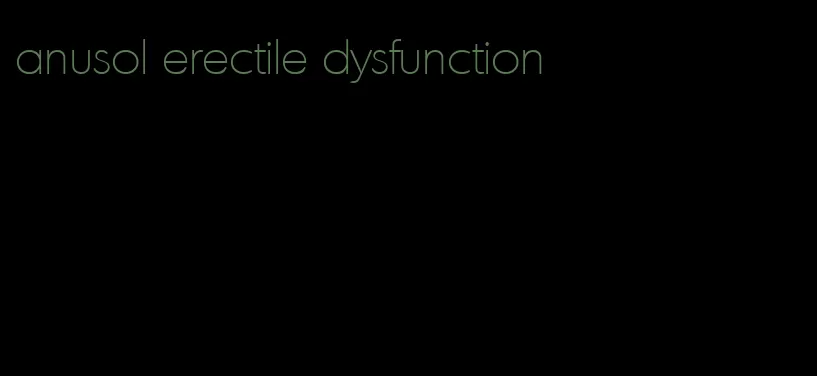 anusol erectile dysfunction