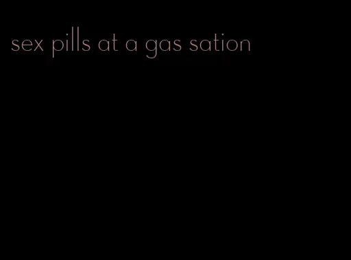 sex pills at a gas sation