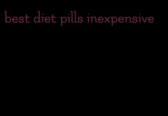best diet pills inexpensive
