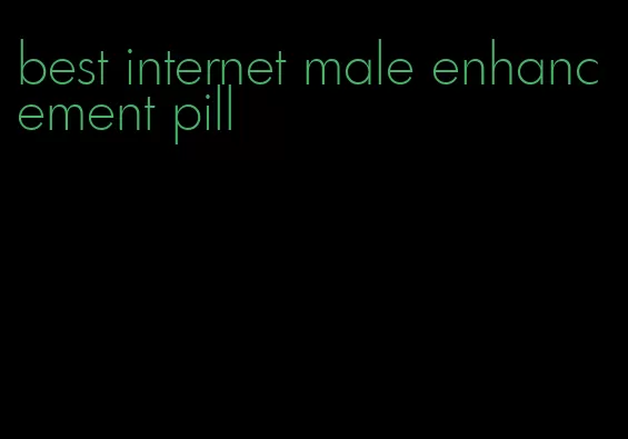 best internet male enhancement pill
