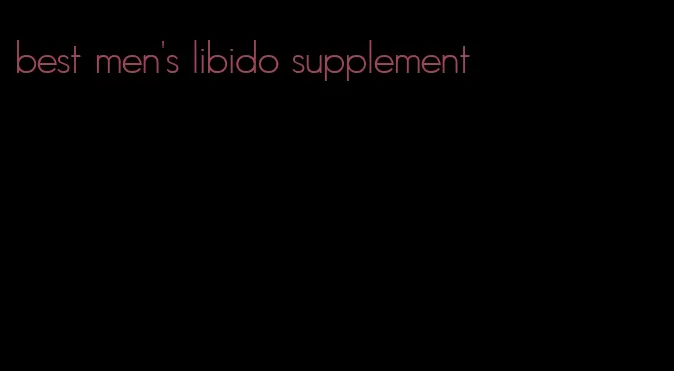 best men's libido supplement