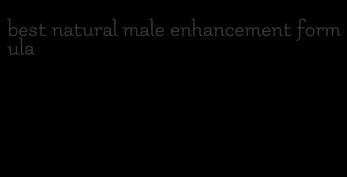 best natural male enhancement formula