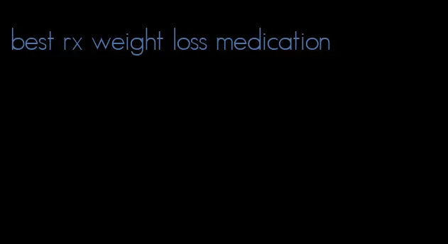 best rx weight loss medication