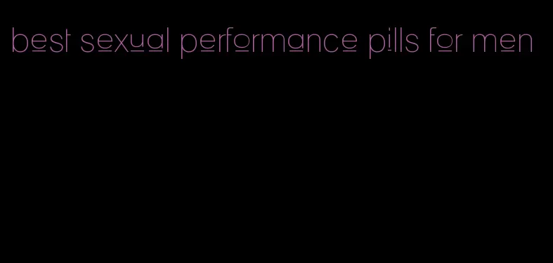 best sexual performance pills for men