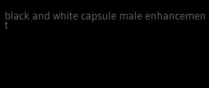black and white capsule male enhancement