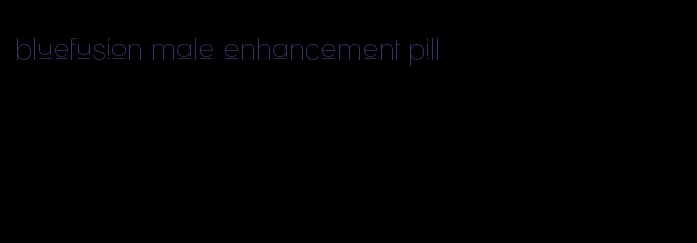 bluefusion male enhancement pill