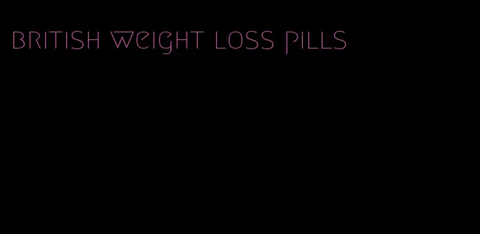 british weight loss pills