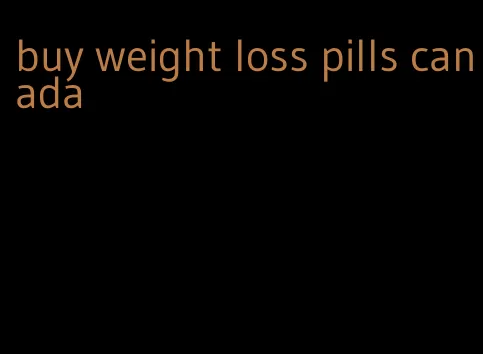 buy weight loss pills canada