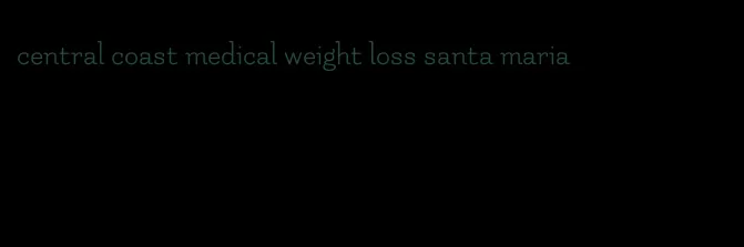 central coast medical weight loss santa maria