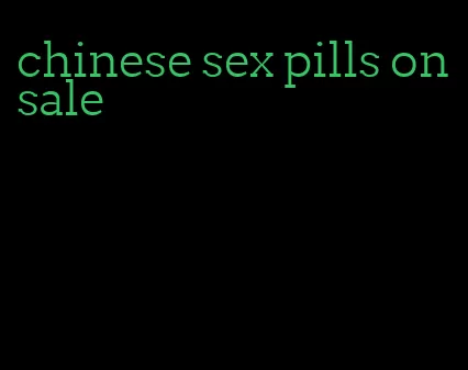 chinese sex pills onsale