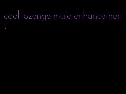 cool lozenge male enhancement