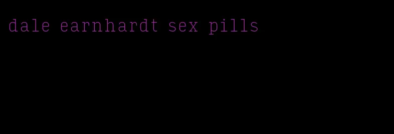 dale earnhardt sex pills