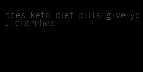 does keto diet pills give you diarrhea