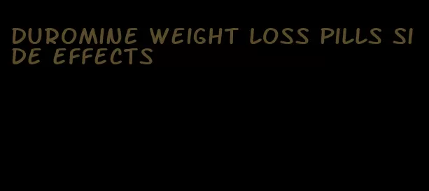 duromine weight loss pills side effects