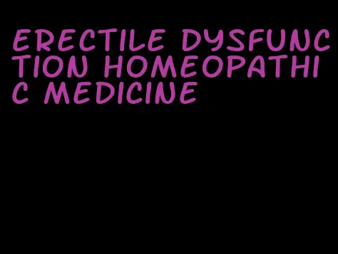 erectile dysfunction homeopathic medicine