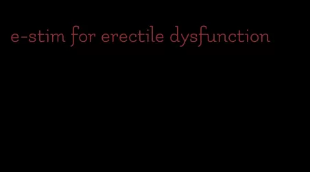e-stim for erectile dysfunction