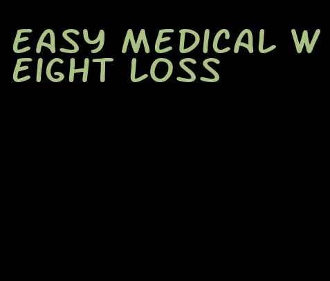 easy medical weight loss