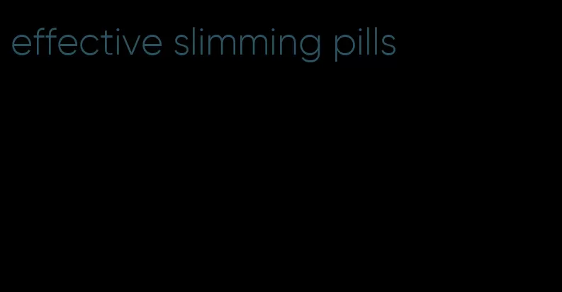 effective slimming pills