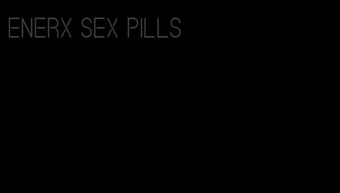 enerx sex pills