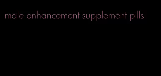 male enhancement supplement pills