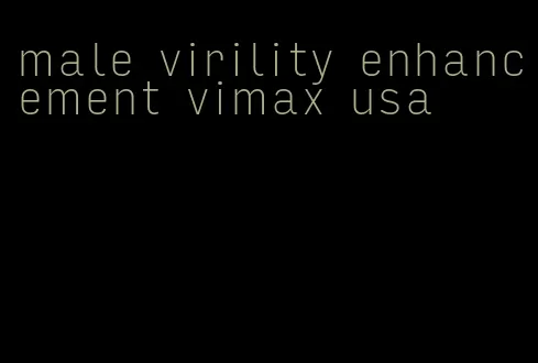 male virility enhancement vimax usa