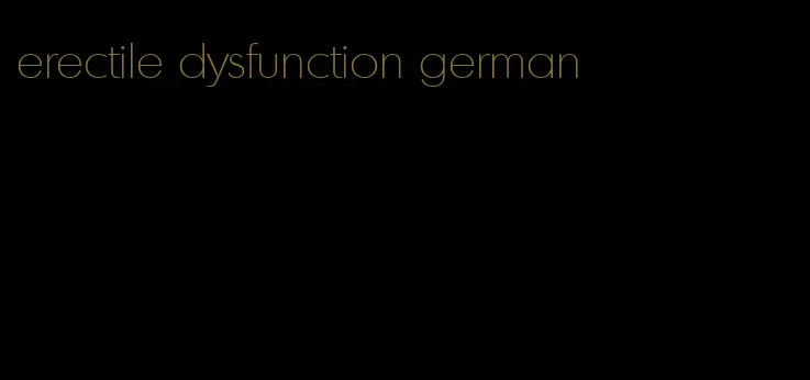 erectile dysfunction german