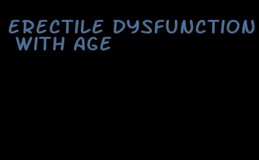 erectile dysfunction with age