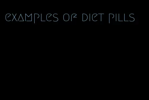 examples of diet pills