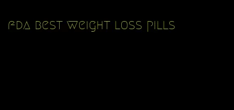 fda best weight loss pills
