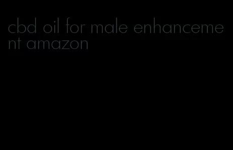 cbd oil for male enhancement amazon