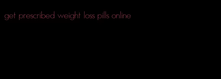 get prescribed weight loss pills online