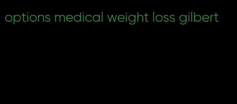 options medical weight loss gilbert