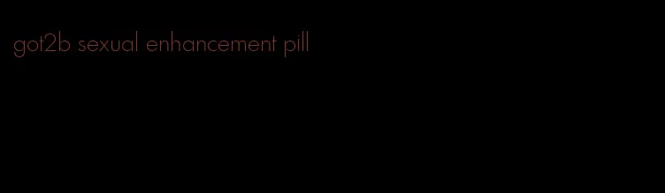 got2b sexual enhancement pill