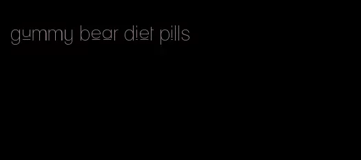 gummy bear diet pills