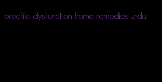 erectile dysfunction home remedies urdu
