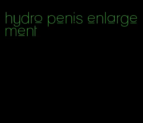 hydro penis enlargement