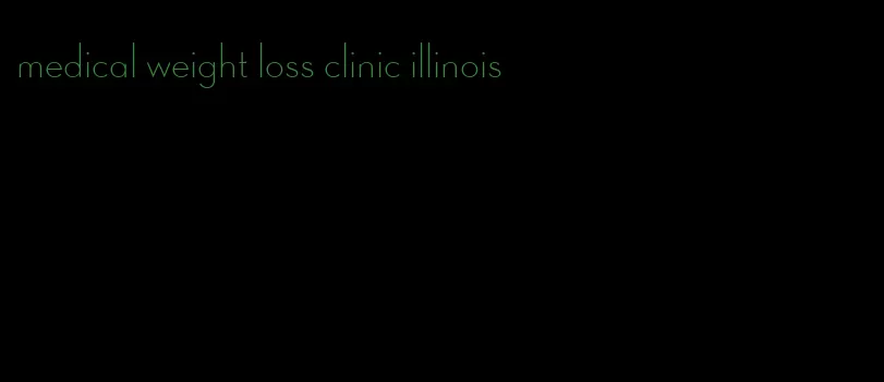 medical weight loss clinic illinois