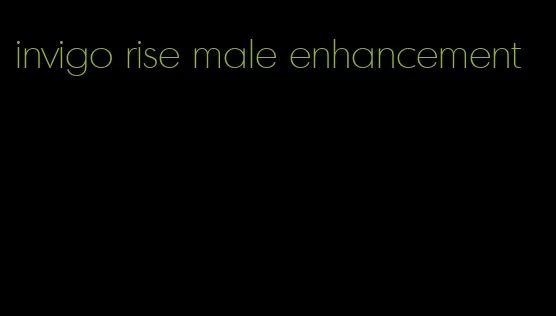 invigo rise male enhancement
