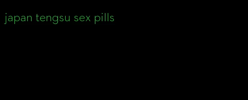 japan tengsu sex pills