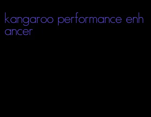 kangaroo performance enhancer