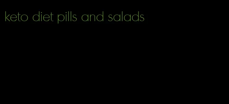keto diet pills and salads
