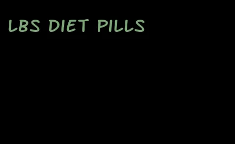 lbs diet pills