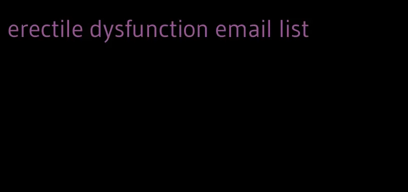 erectile dysfunction email list