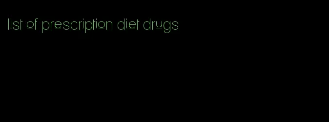 list of prescription diet drugs