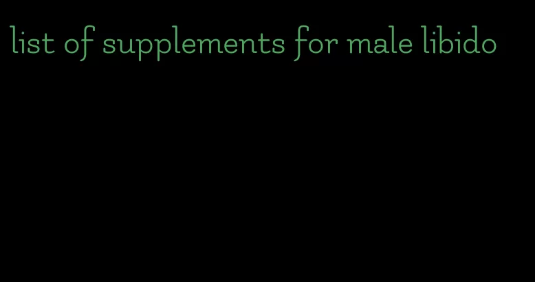 list of supplements for male libido