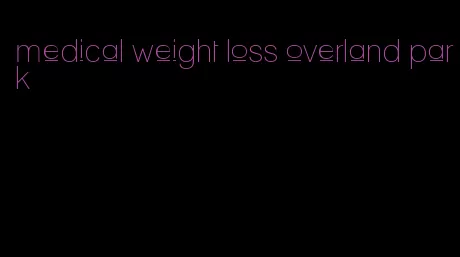 medical weight loss overland park