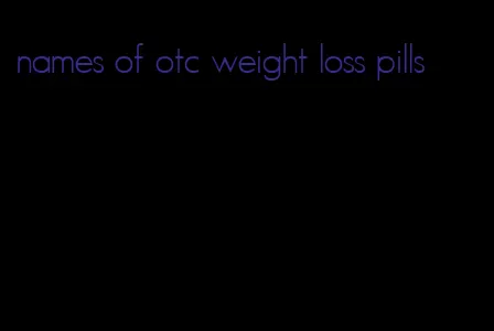 names of otc weight loss pills