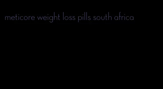 meticore weight loss pills south africa