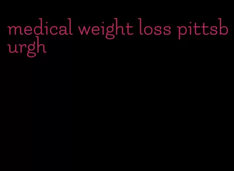 medical weight loss pittsburgh